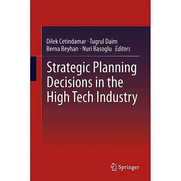 Strategic Planning Decisions in the High Tech Industry