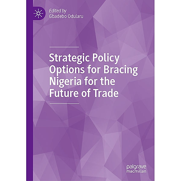 Strategic Policy Options for Bracing Nigeria for the Future of Trade