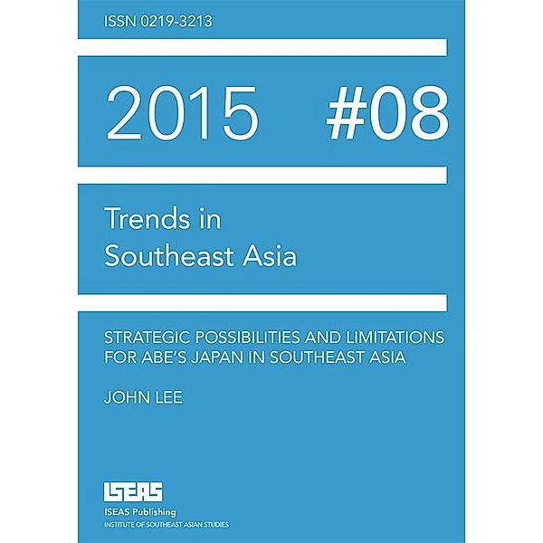 Strategic Possibilities and Limitations for Abe's Japan in Southeast Asia, John Lee