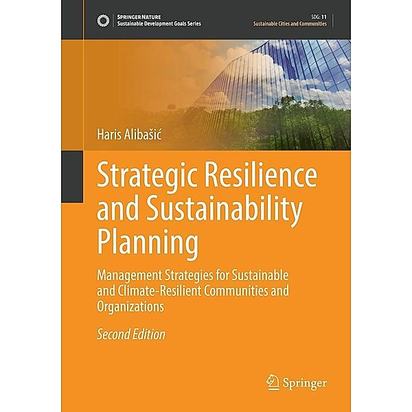 Strategic Resilience and Sustainability Planning / Sustainable Development Goals Series, Haris Alibasic