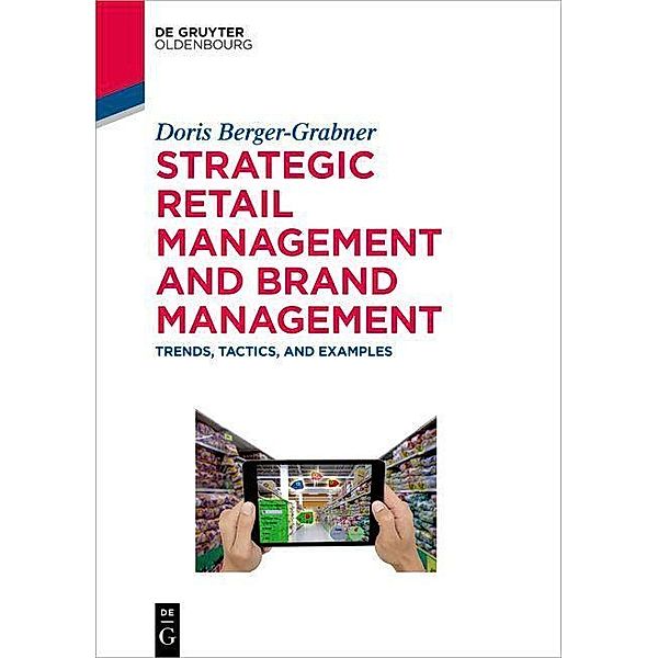 Strategic Retail Management and Brand Management / De Gruyter Studium, Doris Berger-Grabner