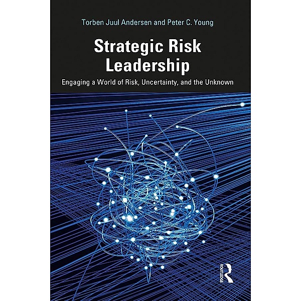 Strategic Risk Leadership, Torben Juul Andersen, Peter C. Young