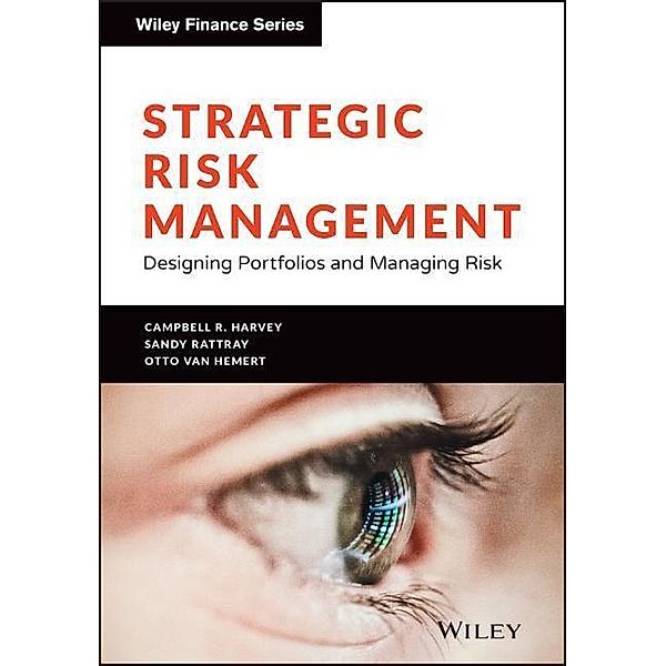 Strategic Risk Management, Campbell R. Harvey, Sandy Rattray, Otto Van Hemert