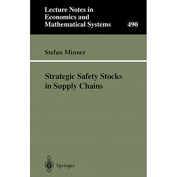 Strategic Safety Stocks in Supply Chains, Stefan Minner