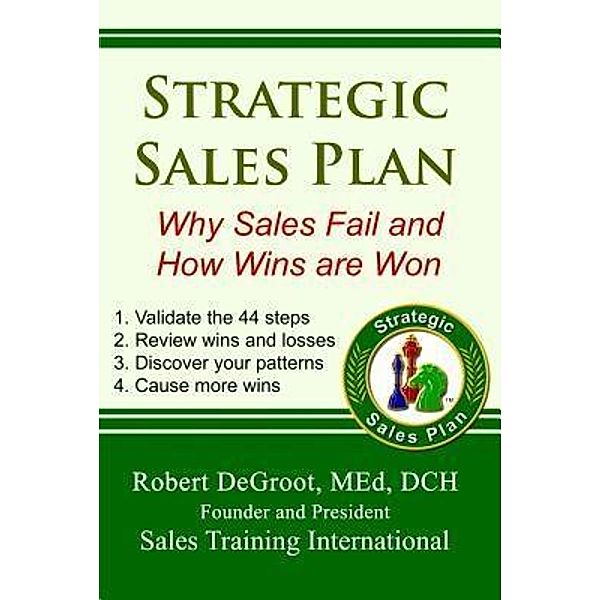 Strategic Sales Plan / Sales Training International, Robert P DeGroot