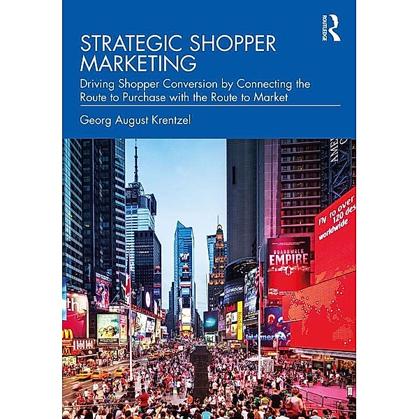 Strategic Shopper Marketing, Georg August Krentzel
