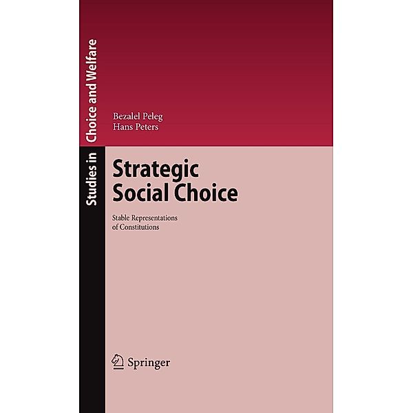 Strategic Social Choice / Studies in Choice and Welfare, Bezalel Peleg, Hans Peters