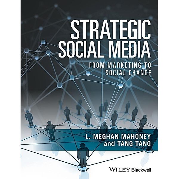 Strategic Social Media, L. Meghan Mahoney, Tang Tang