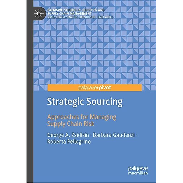 Strategic Sourcing / Palgrave Studies in Logistics and Supply Chain Management, George A. Zsidisin, Barbara Gaudenzi, Roberta Pellegrino