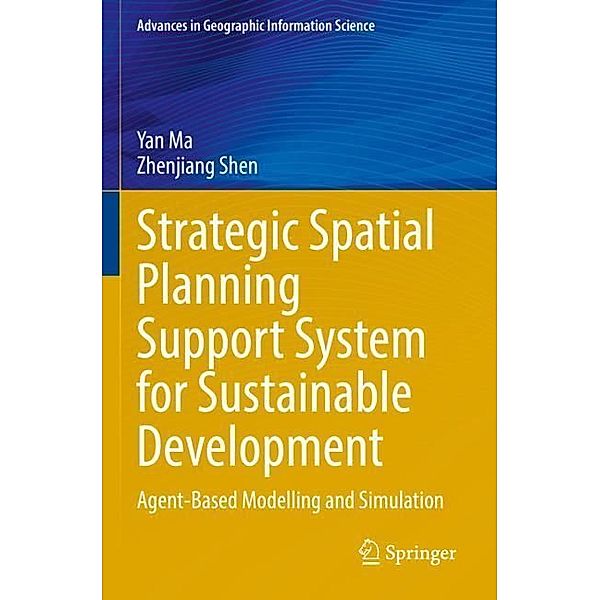 Strategic Spatial Planning Support System for Sustainable Development, Yan Ma, Zhenjiang Shen