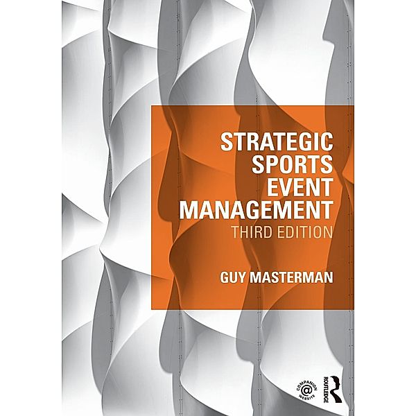 Strategic Sports Event Management, Guy Masterman