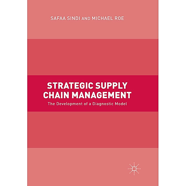 Strategic Supply Chain Management, Safaa Sindi, Michael Roe