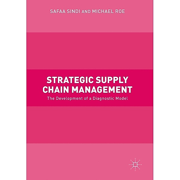 Strategic Supply Chain Management / Progress in Mathematics, Safaa Sindi, Michael Roe