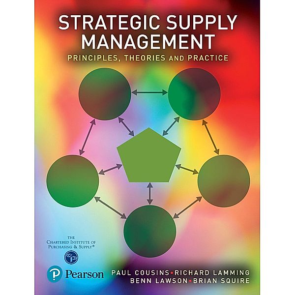 Strategic Supply Management / FT Publishing International, Paul Cousins, Richard Lamming, Benn Lawson, Brian Squire