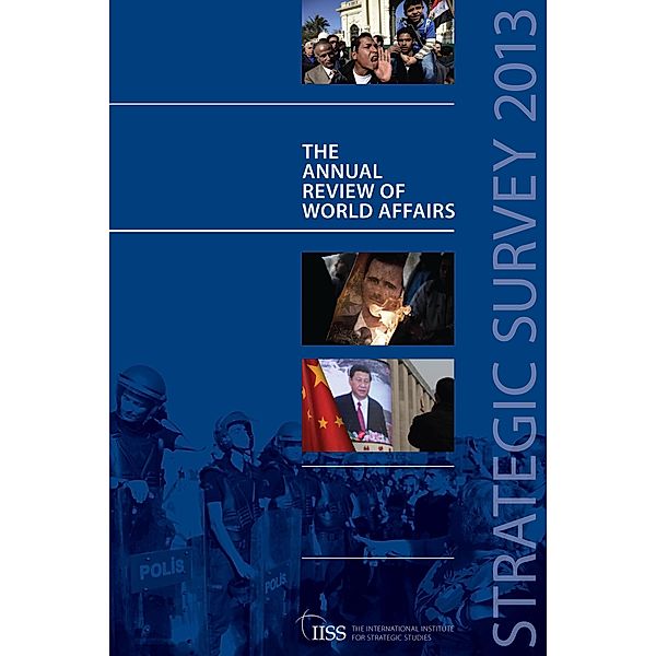 Strategic Survey 2013, The International Institute for Strategic Studies (IISS)