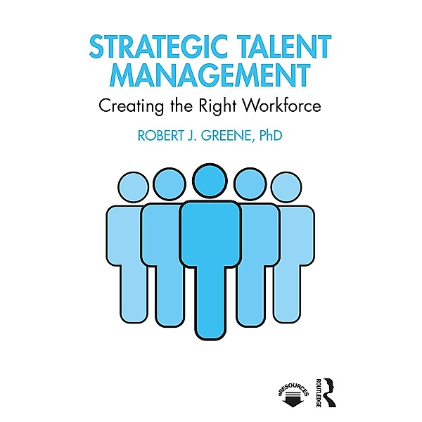 Strategic Talent Management, Robert J. Greene