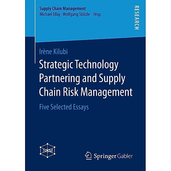 Strategic Technology Partnering and Supply Chain Risk Management / Supply Chain Management, Irène Kilubi