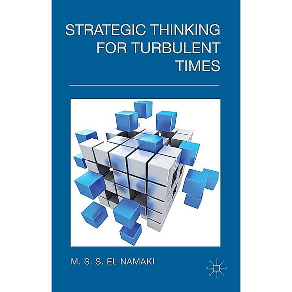 Strategic Thinking for Turbulent Times, Kenneth A. Loparo