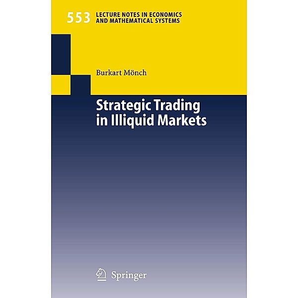 Strategic Trading in Illiquid Markets, Burkart Mönch