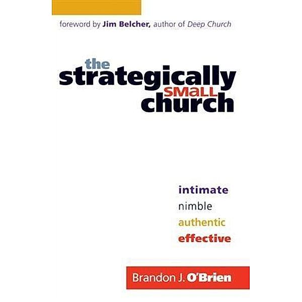 Strategically Small Church, Brandon J. O'Brien