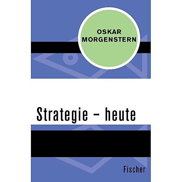 Strategie - heute, Oskar Morgenstern