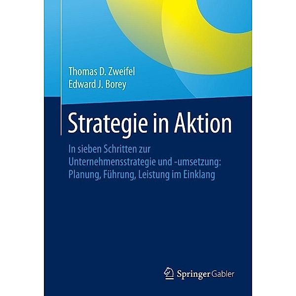 Strategie in Aktion, Thomas D. Zweifel, Edward J. Borey