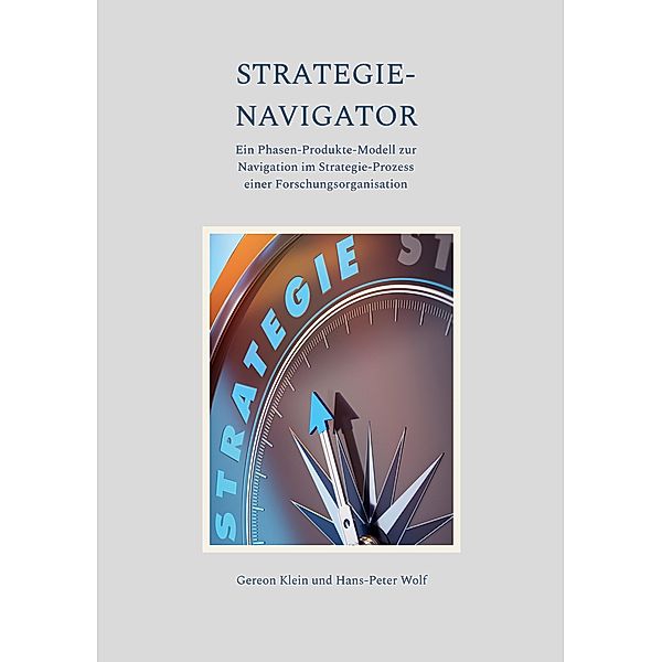 Strategie-Navigator, Gereon Klein, Hans-Peter Wolf