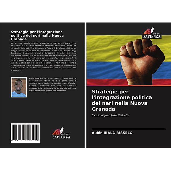 Strategie per l'integrazione politica dei neri nella Nuova Granada, Aubin IBALA-BISSELO