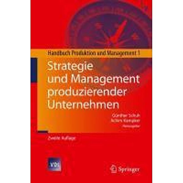 Strategie und Management produzierender Unternehmen / VDI-Buch