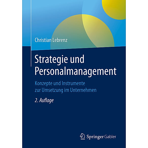 Strategie und Personalmanagement, Christian Lebrenz
