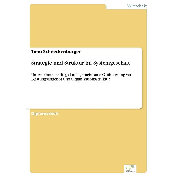 Strategie und Struktur im Systemgeschäft, Timo Schneckenburger
