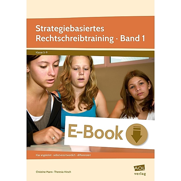 Strategiebasiertes Rechtschreibtraining Band 1, Christine Mann, Theresia Hirsch