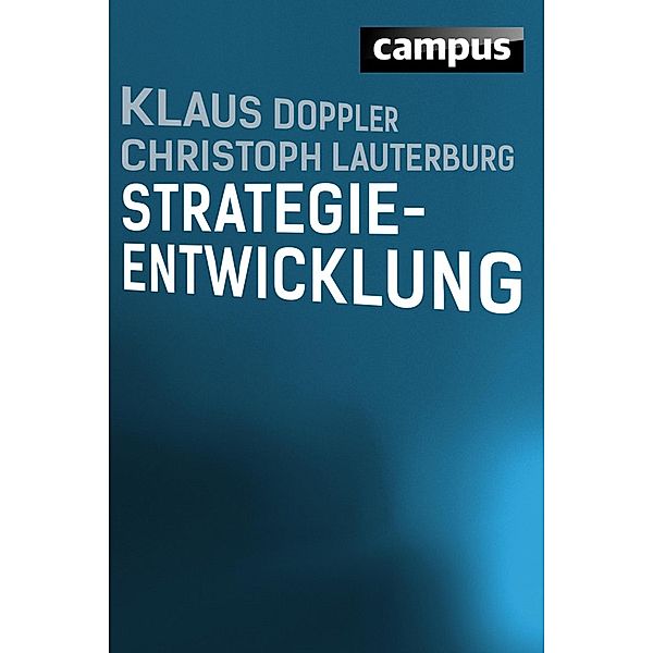 Strategieentwicklung, Klaus Doppler, Christoph Lauterburg