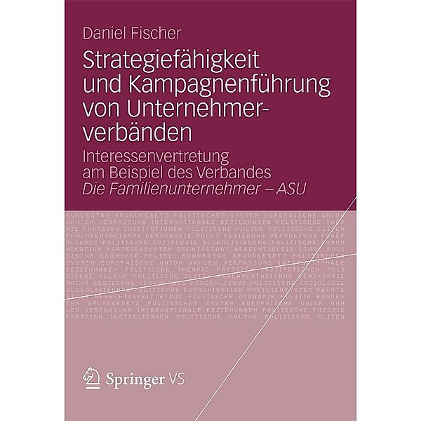 Strategiefähigkeit und Kampagnenführung von Unternehmerverbänden, Daniel Fischer