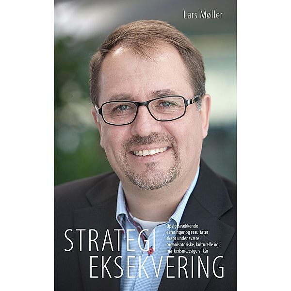 Strategieksekvering, Lars Møller