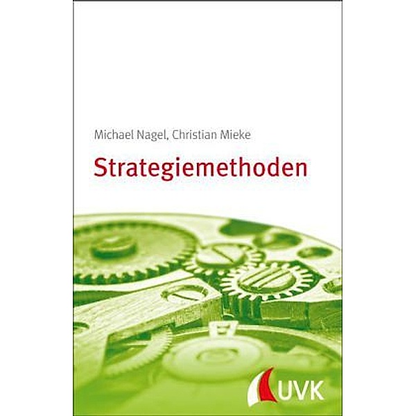 Strategiemethoden, Michael Nagel, Christian Mieke