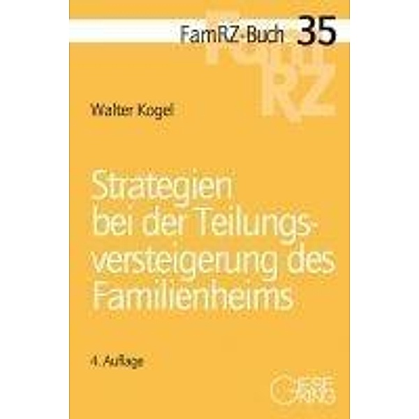 Strategien bei der Teilungsversteigerung des Familienheims, Walter Kogel