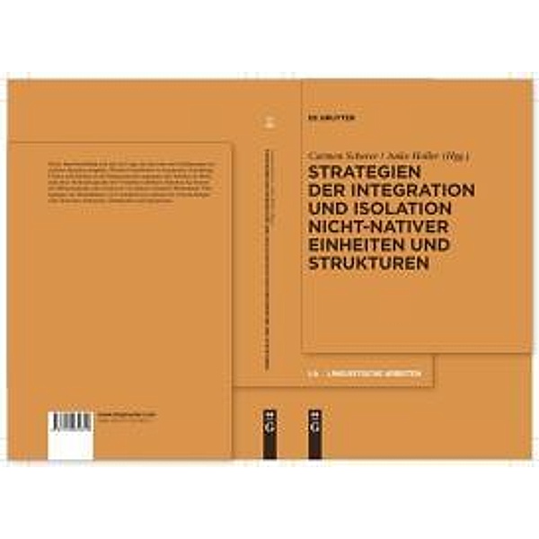 Strategien der Integration und Isolation nicht-nativer Einheiten und Strukturen / Linguistische Arbeiten Bd.532