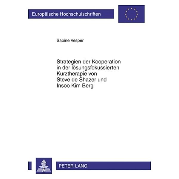 Strategien der Kooperation in der lösungsfokussierten Kurztherapie von Steve de Shazer und Insoo Kim Berg, Sabine Vesper