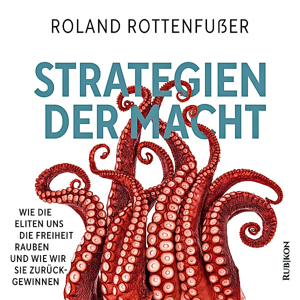 Strategien der Macht, Roland Rottenfußer