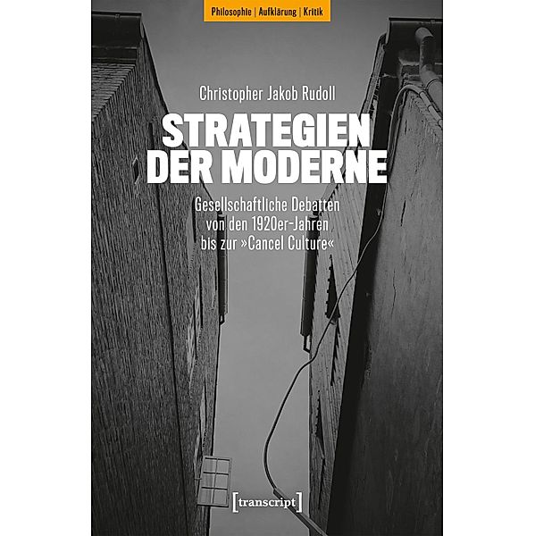 Strategien der Moderne / Philosophie - Aufklärung - Kritik Bd.1, Christopher Jakob Rudoll