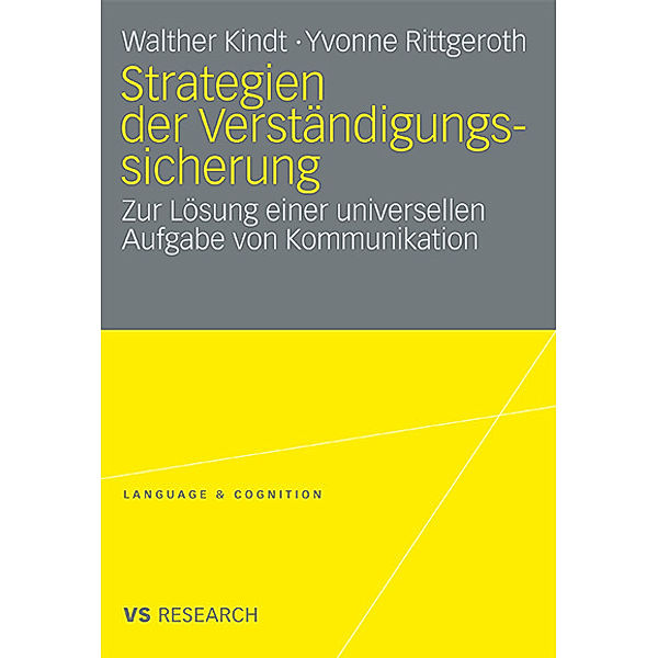 Strategien der Verständigungssicherung, Walther Kindt, Yvonne Rittgeroth