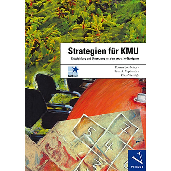 Strategien für KMU, Roman Lombriser, Peter A. Abplanalp, Klaus Wernigk