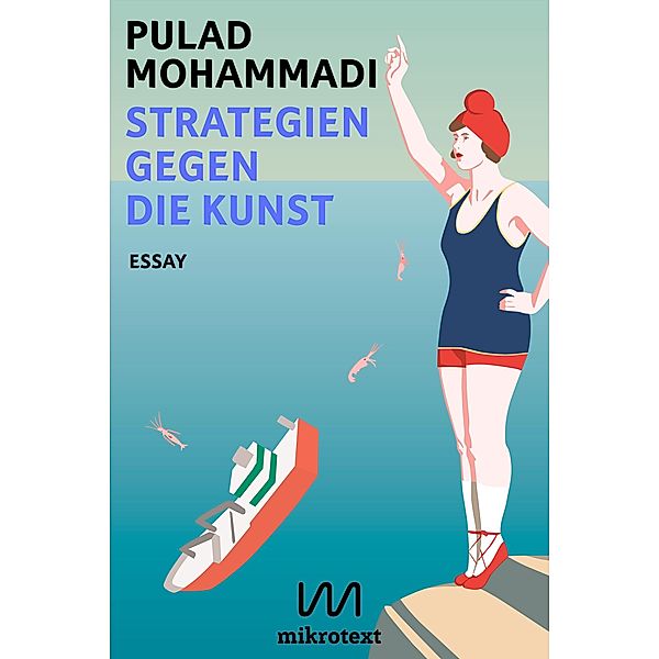 Strategien gegen die Kunst, Pulad Mohammadi