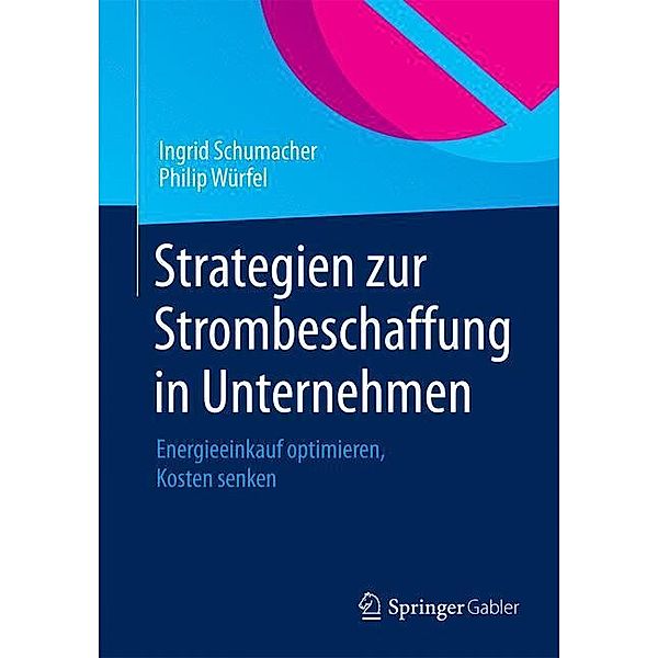 Strategien zur Strombeschaffung in Unternehmen, Ingrid Schumacher, Philip Würfel