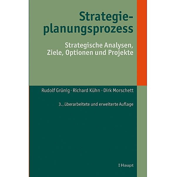 Strategieplanungsprozess, Rudolf Grünig, Richard Kühn, Dirk Morschett