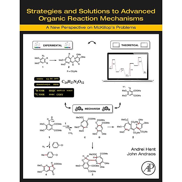 Strategies and Solutions to Advanced Organic Reaction Mechanisms, Andrei Hent, John Andraos