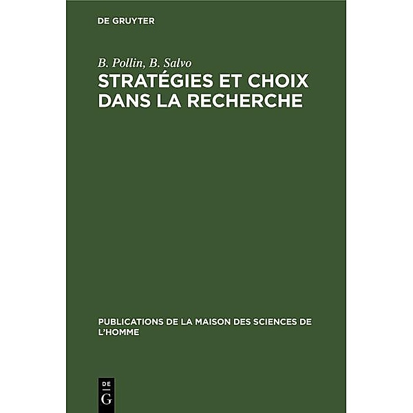 Stratégies et choix dans la recherche, M. Clémençon, A. Gomis, G. Lemaine, B. Pollin, B. Salvo