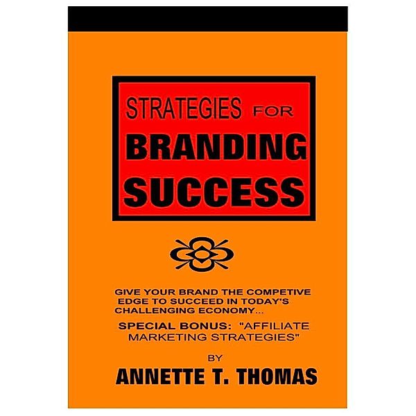 Strategies For Branding Success, Anne Thomas