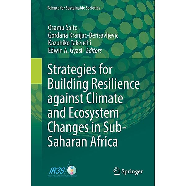 Strategies for Building Resilience against Climate and Ecosystem Changes in Sub-Saharan Africa / Science for Sustainable Societies